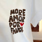 T-shirt | MORE AMOR POR FAVOR